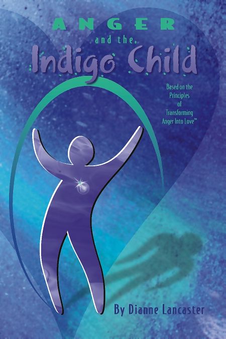 Anger-and-the-Indigo-Child_by-Dianne-Lancaster